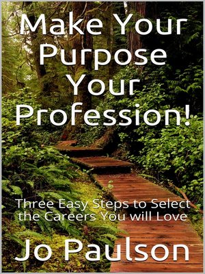 cover image of Make Your Purpose Your Profession!